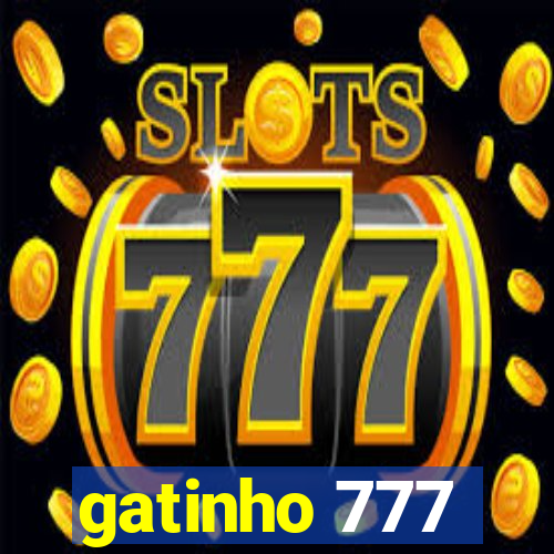 gatinho 777